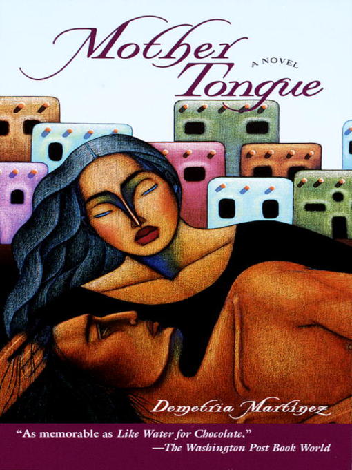 Title details for Mother Tongue by Demetria Martinez - Available